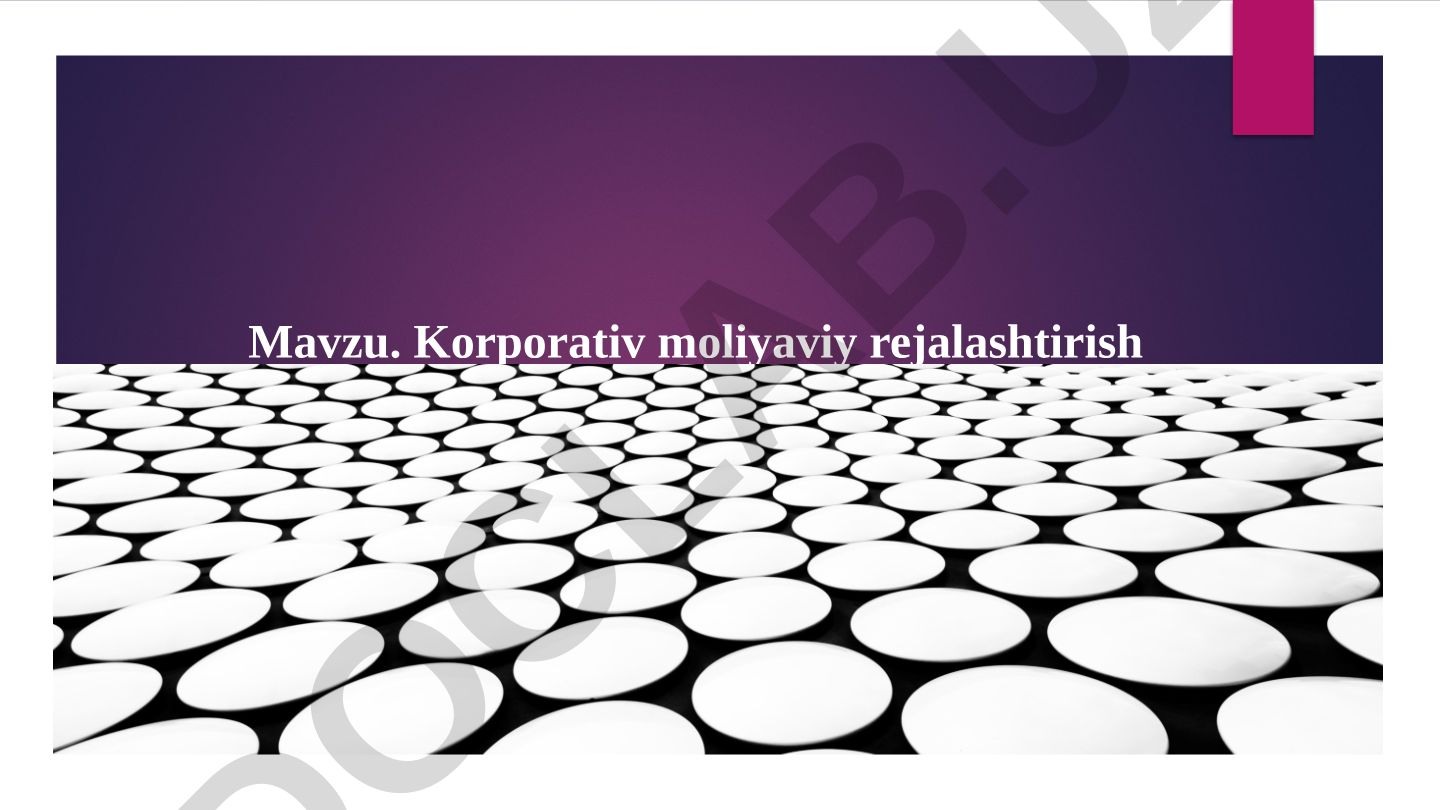 Korporativ moliyaviy rejalashtirish