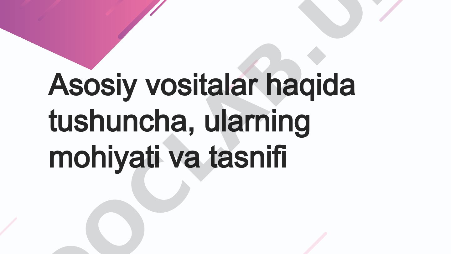 Asosiy vositalar taqdimoti