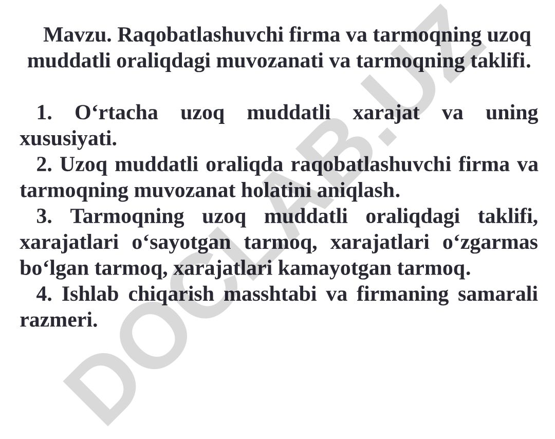 Raqobatlashuvchi firma va tarmoqning uzoq muddatli oraliqdagi muvozanati va tarmoqning taklifi