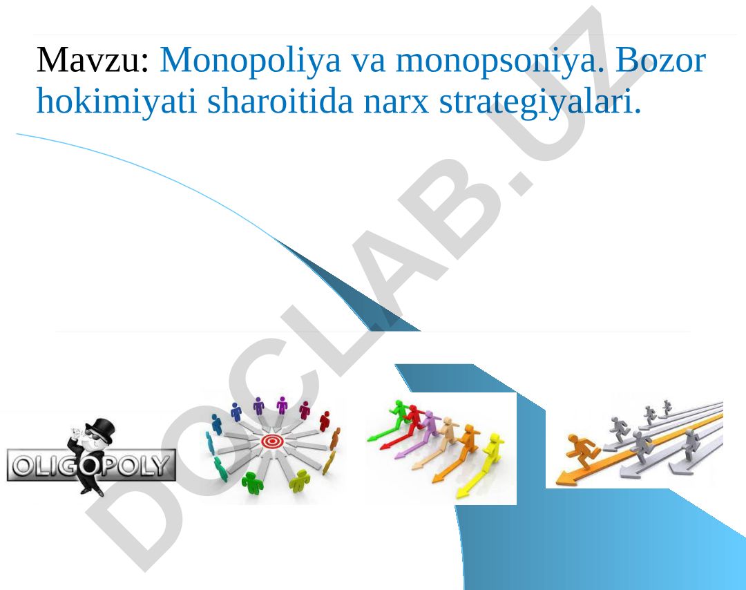 Monopoliya va monopsoniya. Bozor hokimiyati sharoitida narx strategiyalari