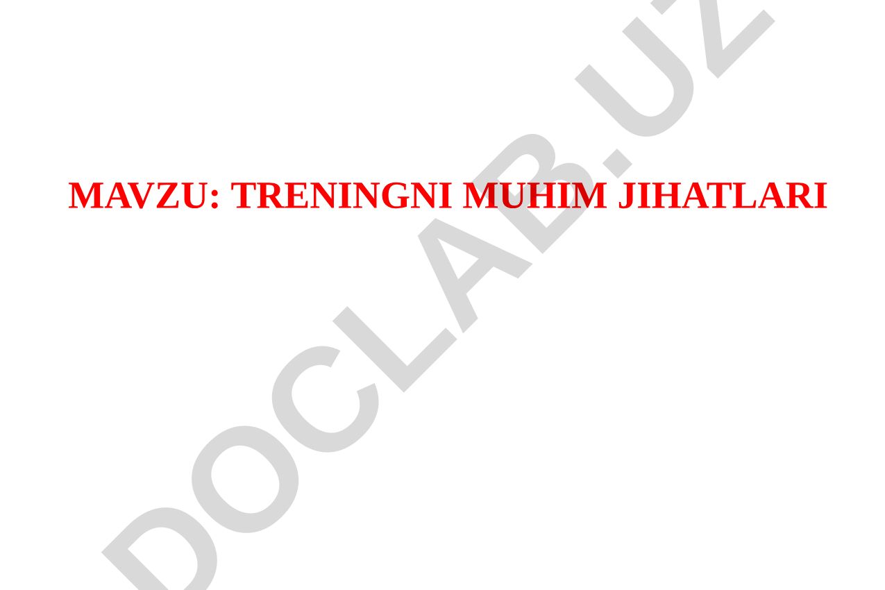 TRENINGNI MUHIM JIHATLARI