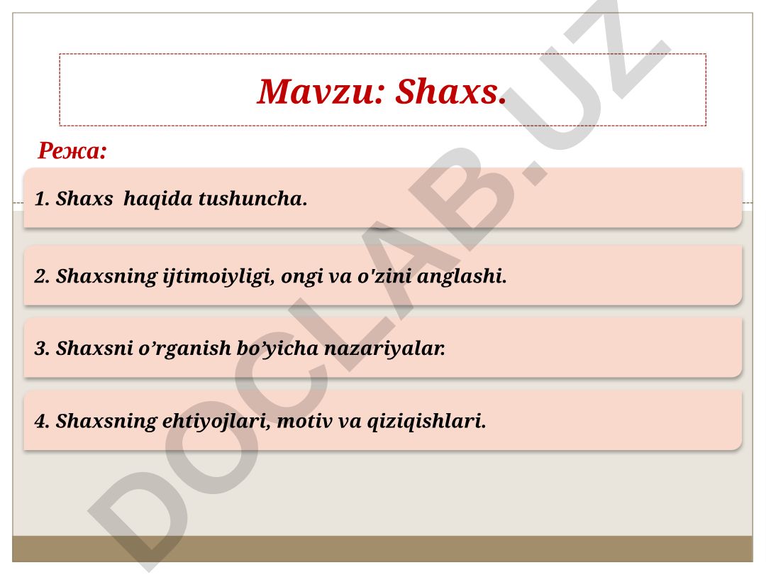 Shaxs haqida tushuncha, ijtimoiyligi, nazariyalari va ehtiyojlari