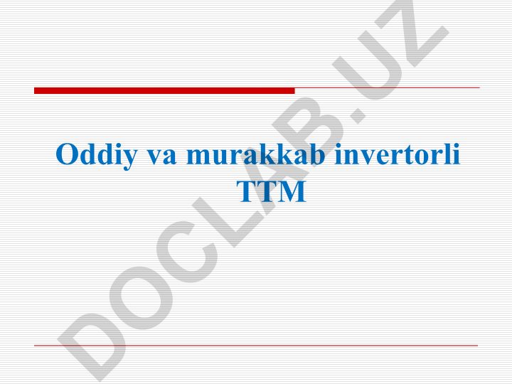 TTM elementlari va invertorli sxemalar