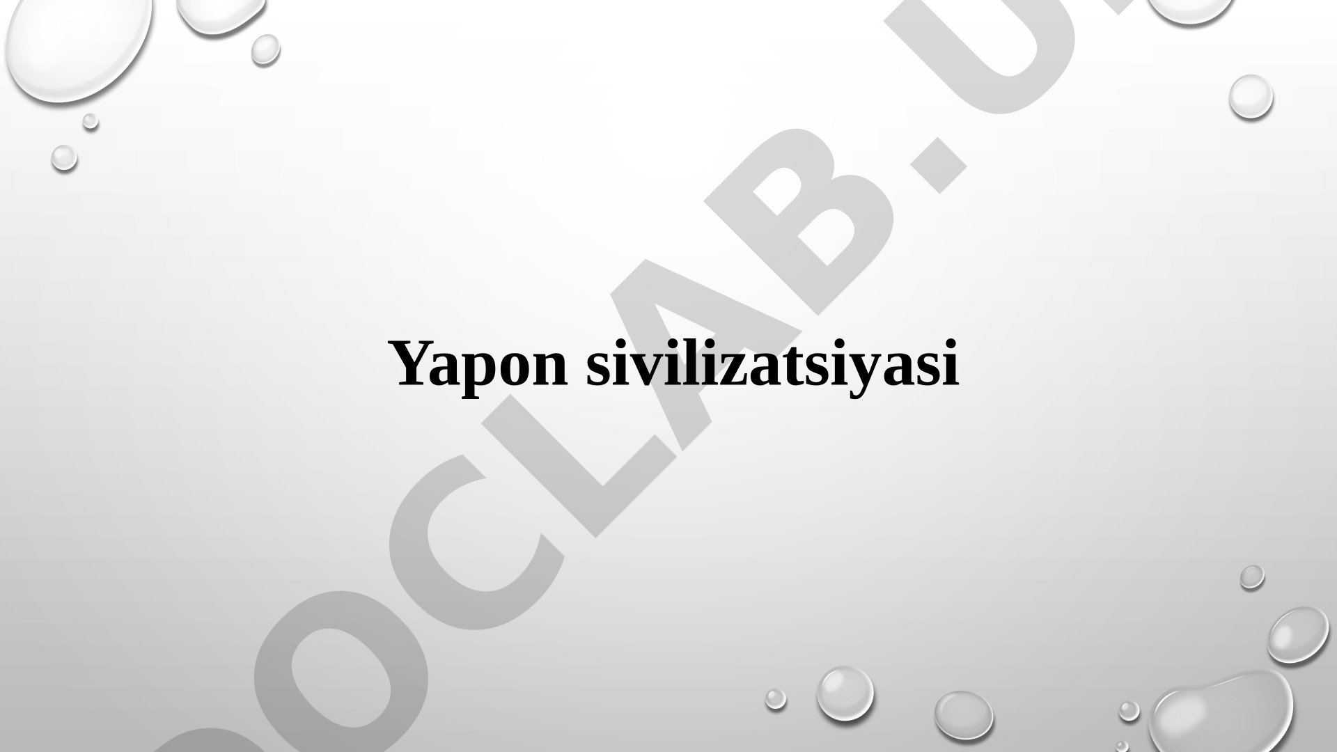 Yapon sivilizatsiyasining yuzaga kelishi va rivojlanishi