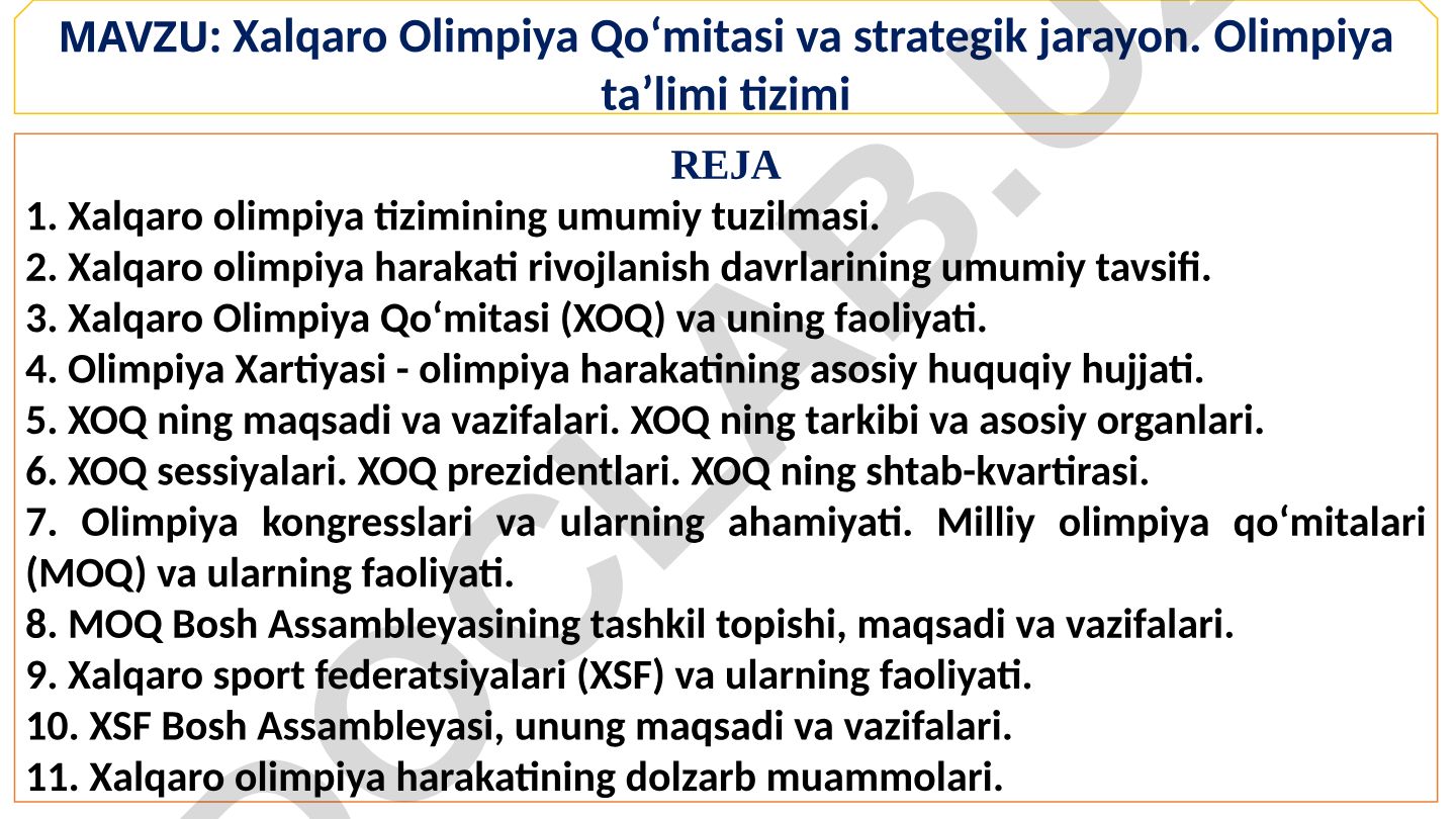 Хalqaro Olimpiya Qo‘mitasi va strategik jarayon. Olimpiya ta’limi tizimi