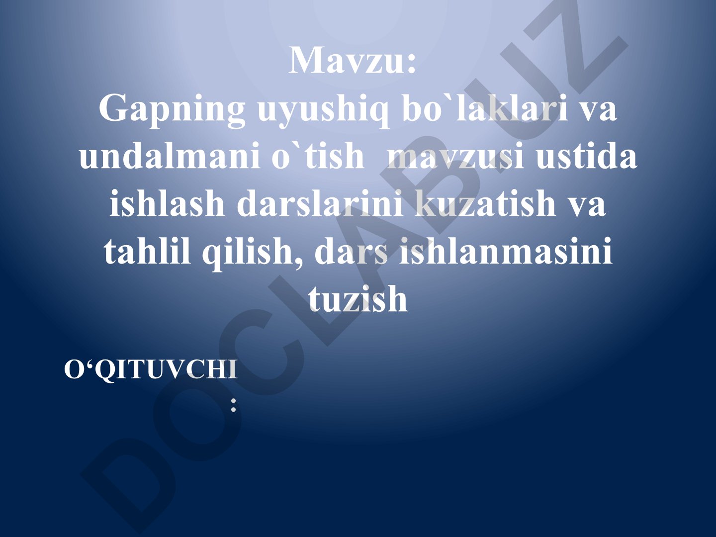 Gapning uyushiq bo'laklari va undalmani o'tish mavzusi ustida ishlash darslarini kuzatish va tahlil qilish