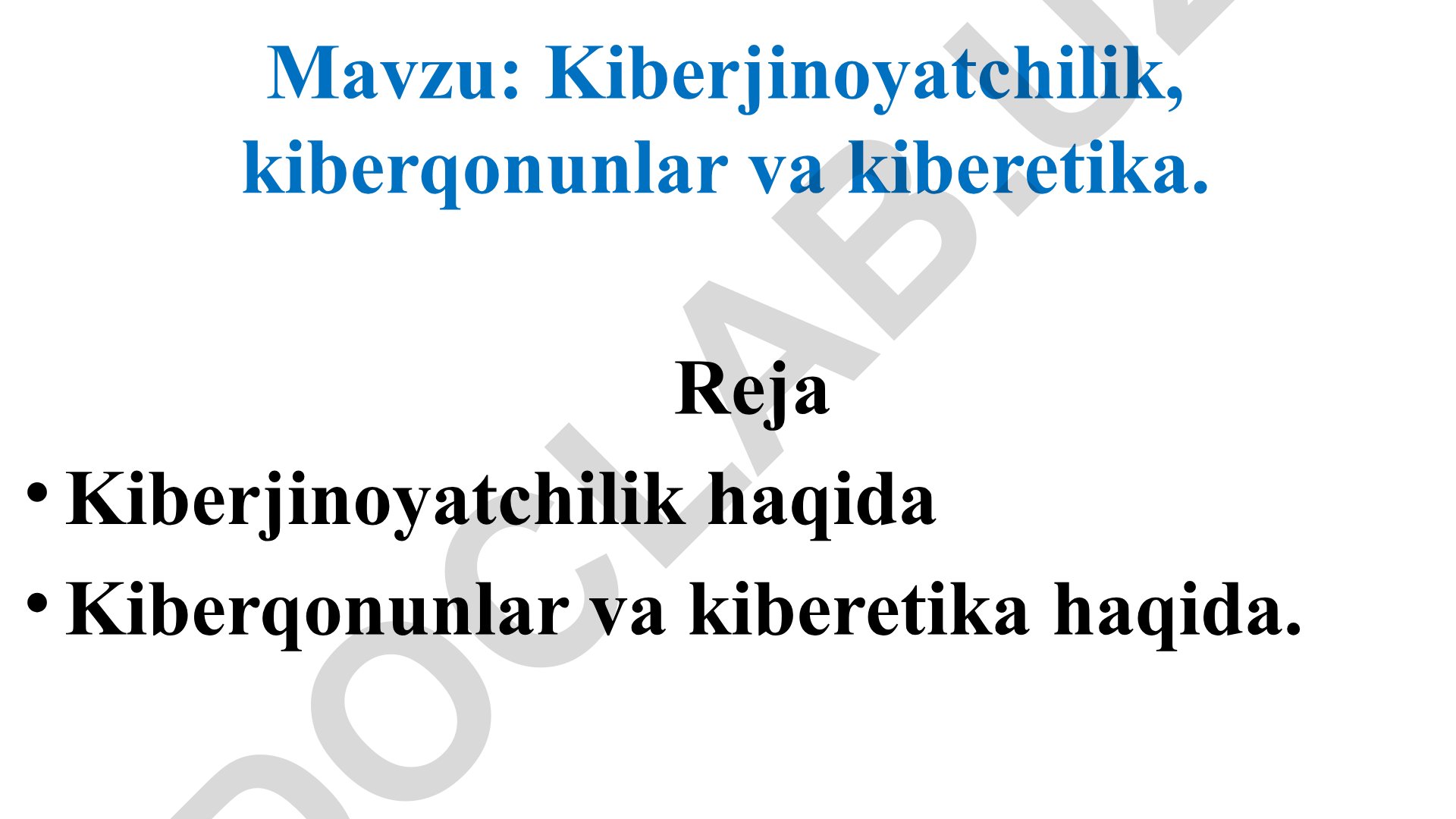 Kiberjinoyatchilik, kiberqonunlar va kiberetika