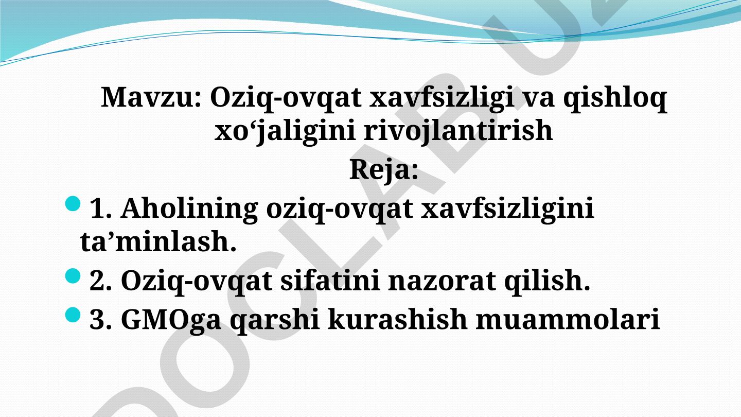 Oziq-ovqat xavfsizligi va qishloq xo‘jaligini rivojlantirish