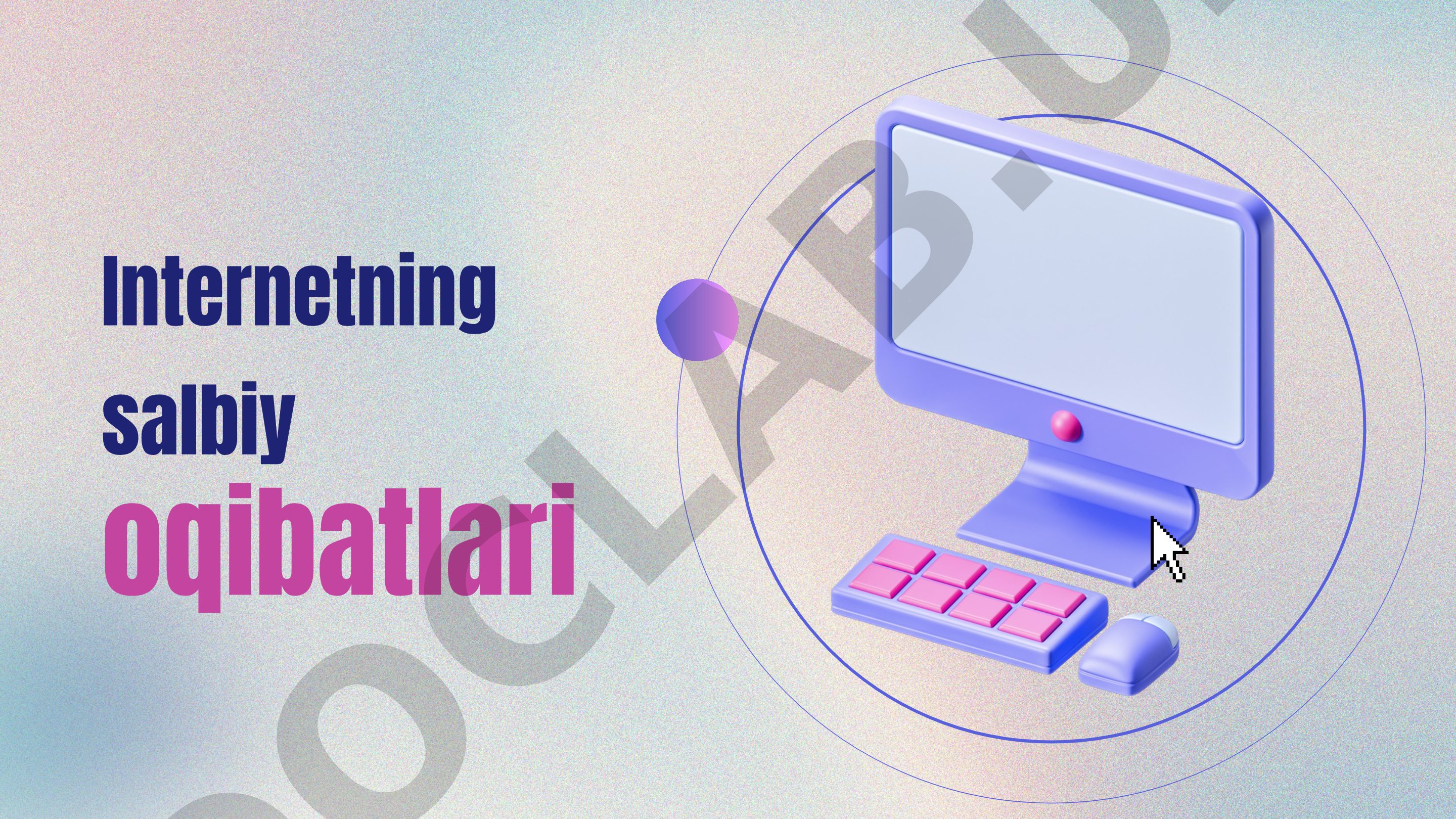 Internet salbiy oqibatlari taqdimoti