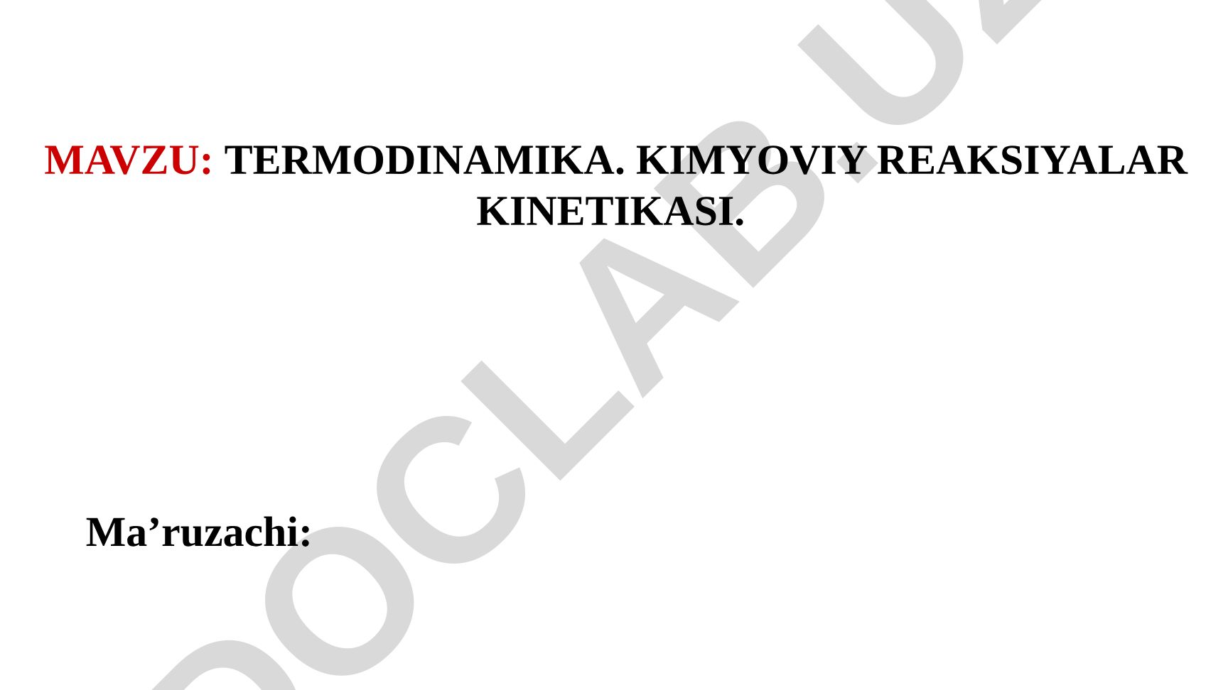 TERMODINAMIKA. KIMYOVIY REAKSIYALAR KINETIKASI