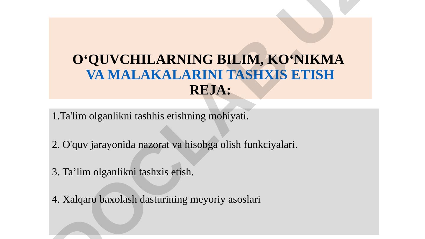 O‘quvchilarning bilim, ko‘nikma va malakalarini tashxis etish