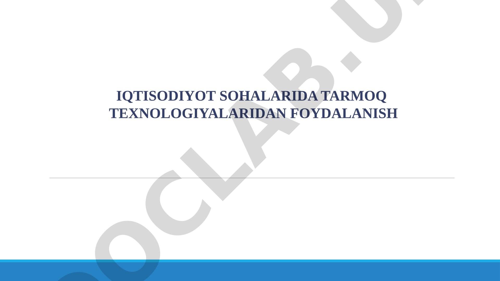 Iqtisodiyot sohalarida tarmoq texnologiyalaridan foydalanish