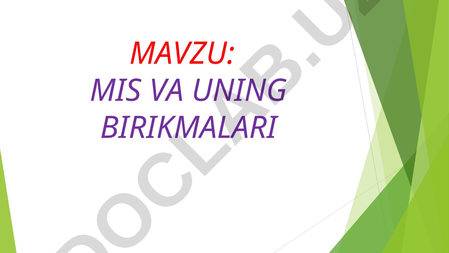 Mis va uning birikmalari
