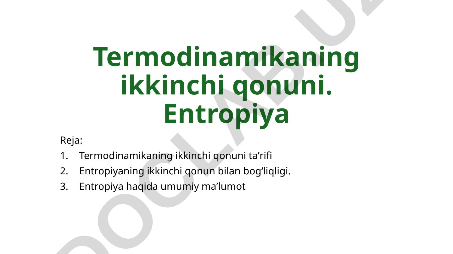 Termodinamikaning ikkinchi qonuni va entropiya