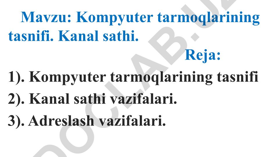 Kompyuter tarmoqlarining tasnifi va kanal sathi