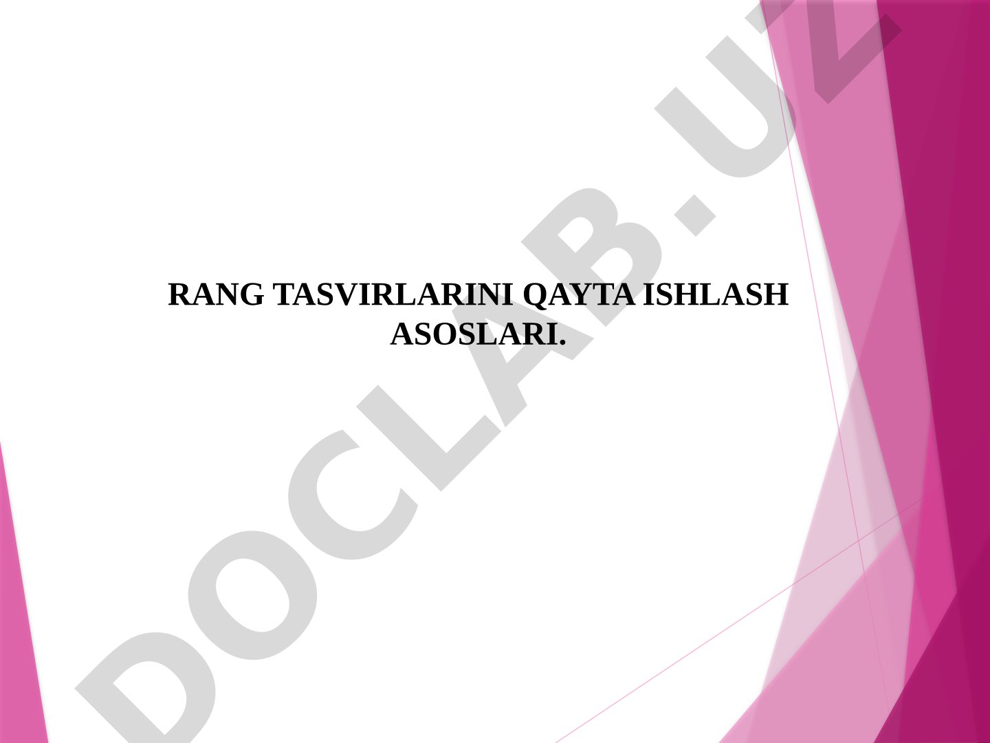 Rang tasvirlarini qayta ishlash taqdimoti
