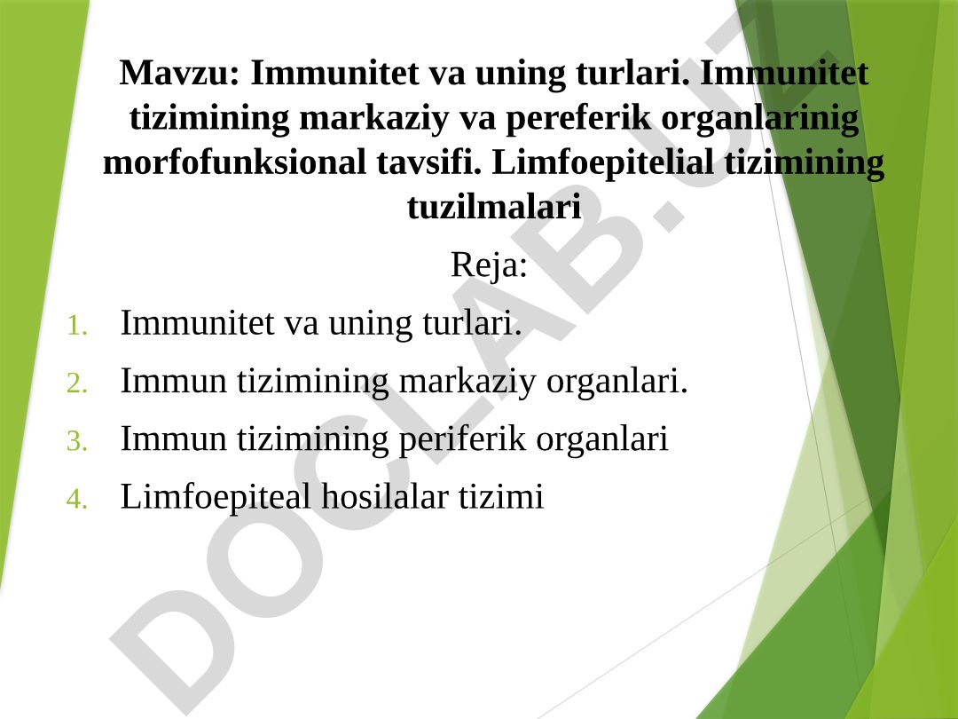 Immunitet va uning turlari. Immunitet tizimining markaziy va periferik organlarining morfofunksional tavsifi. Limfoepitelial tizimining tuzilmalari