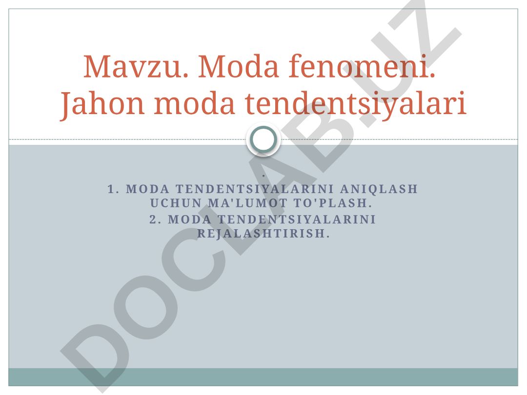 Moda fenomeni. Jahon moda tendentsiyalari