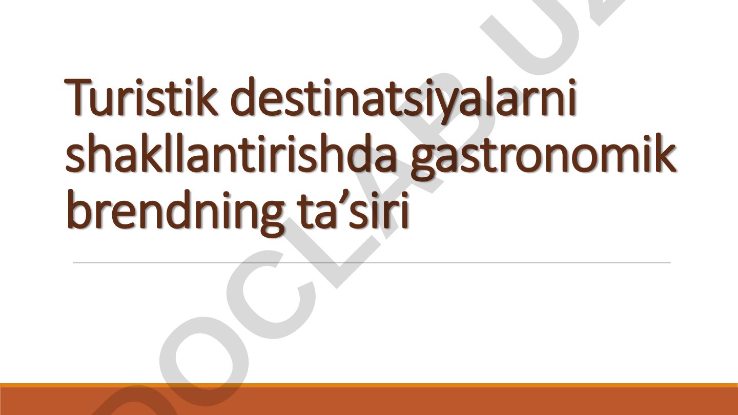 Turistik destinatsiyalarni shakllantirishda gastronomik brendning ta’siri