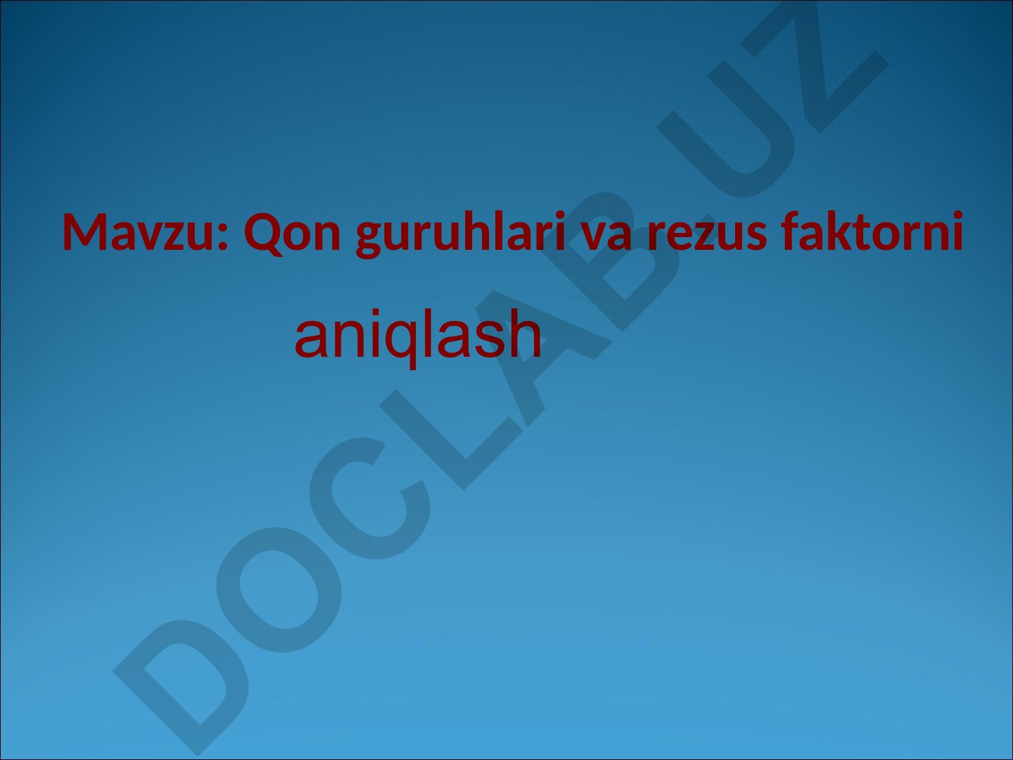 Qon guruhlari va rezus faktorni aniqlash