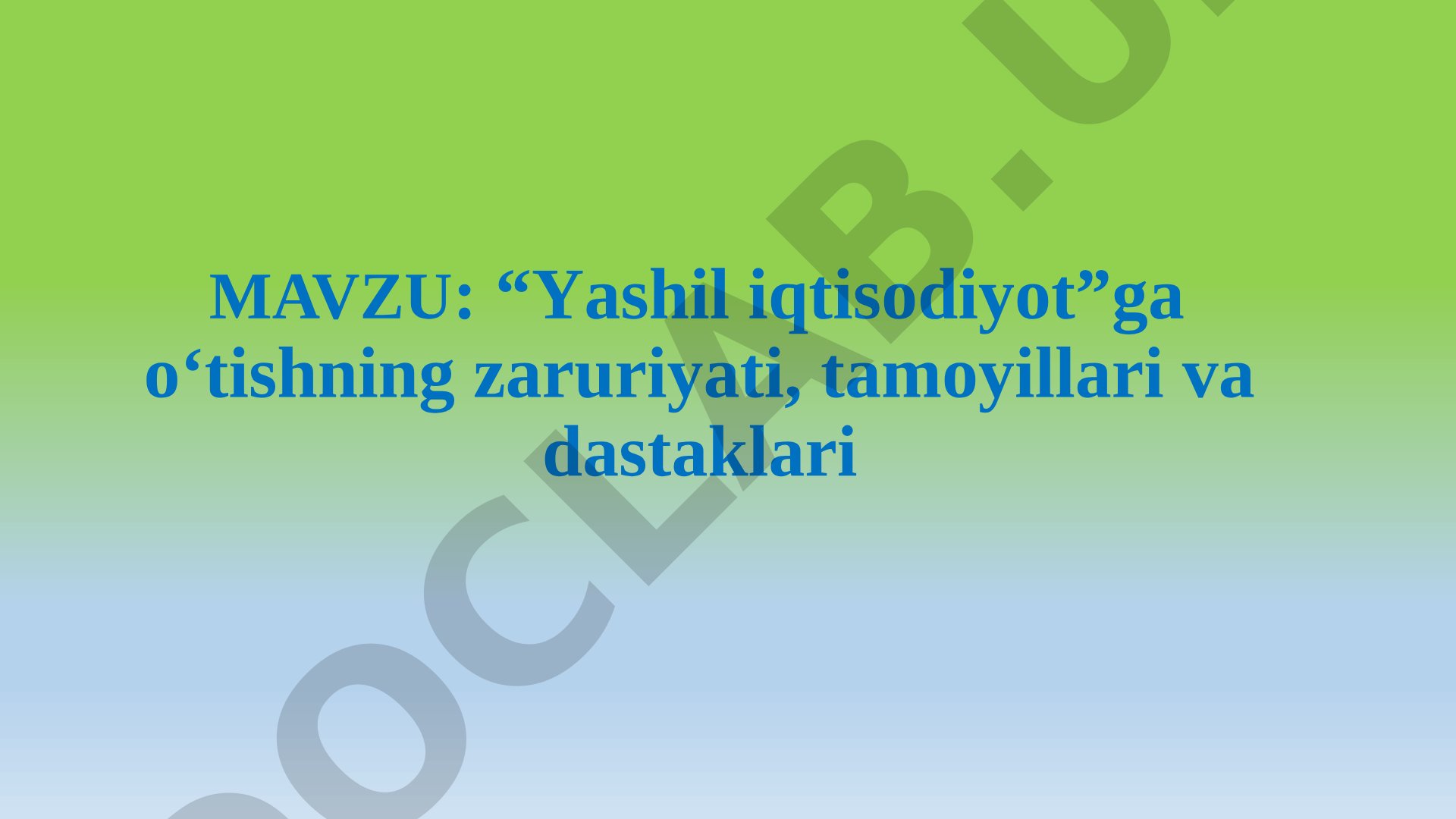 Yashil iqtisodiyotga o'tish taqdimoti