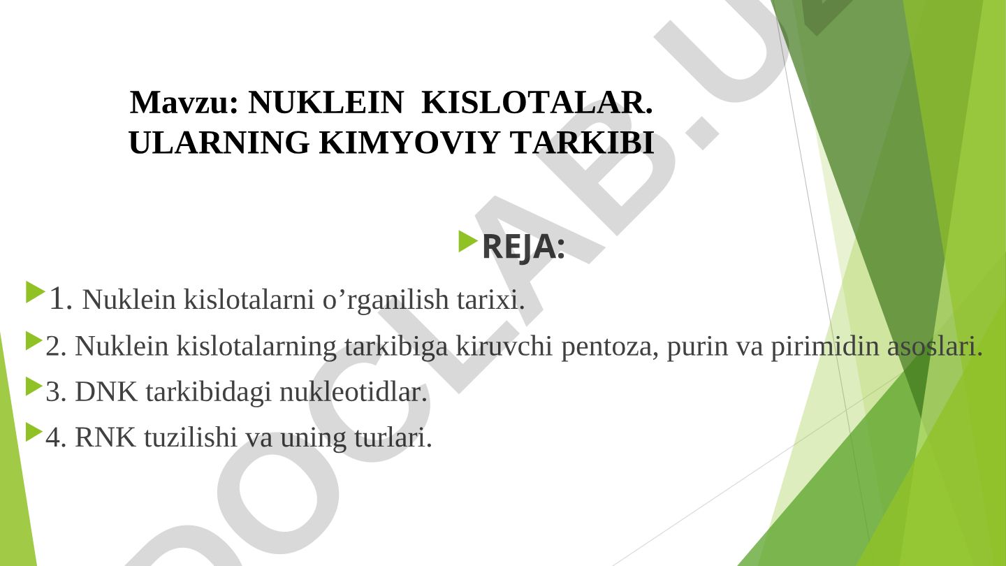 NUKLEIN KISLOTALAR. ULARNING KIMYOVIY TARKIBI