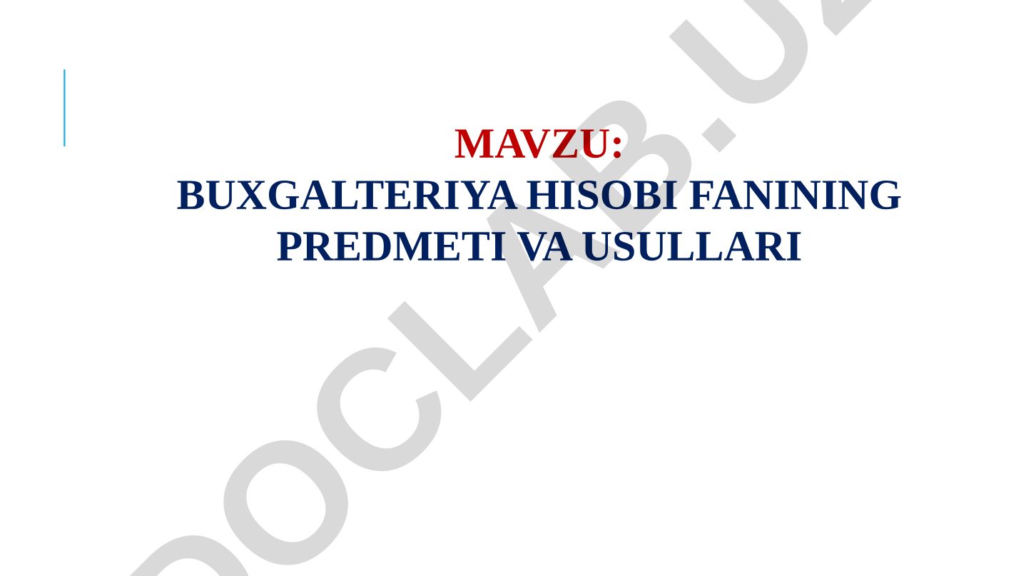 Buxgalteriya hisobi fanining predmeti va usullari