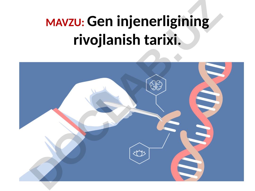 Gen injenerligining rivojlanish tarixi
