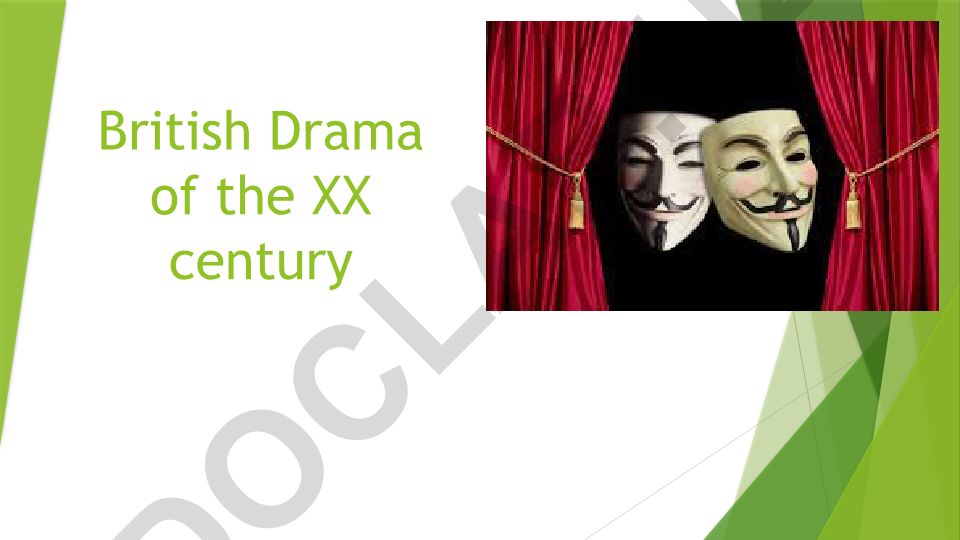 British Drama of the XX century: Contexts and Conditions