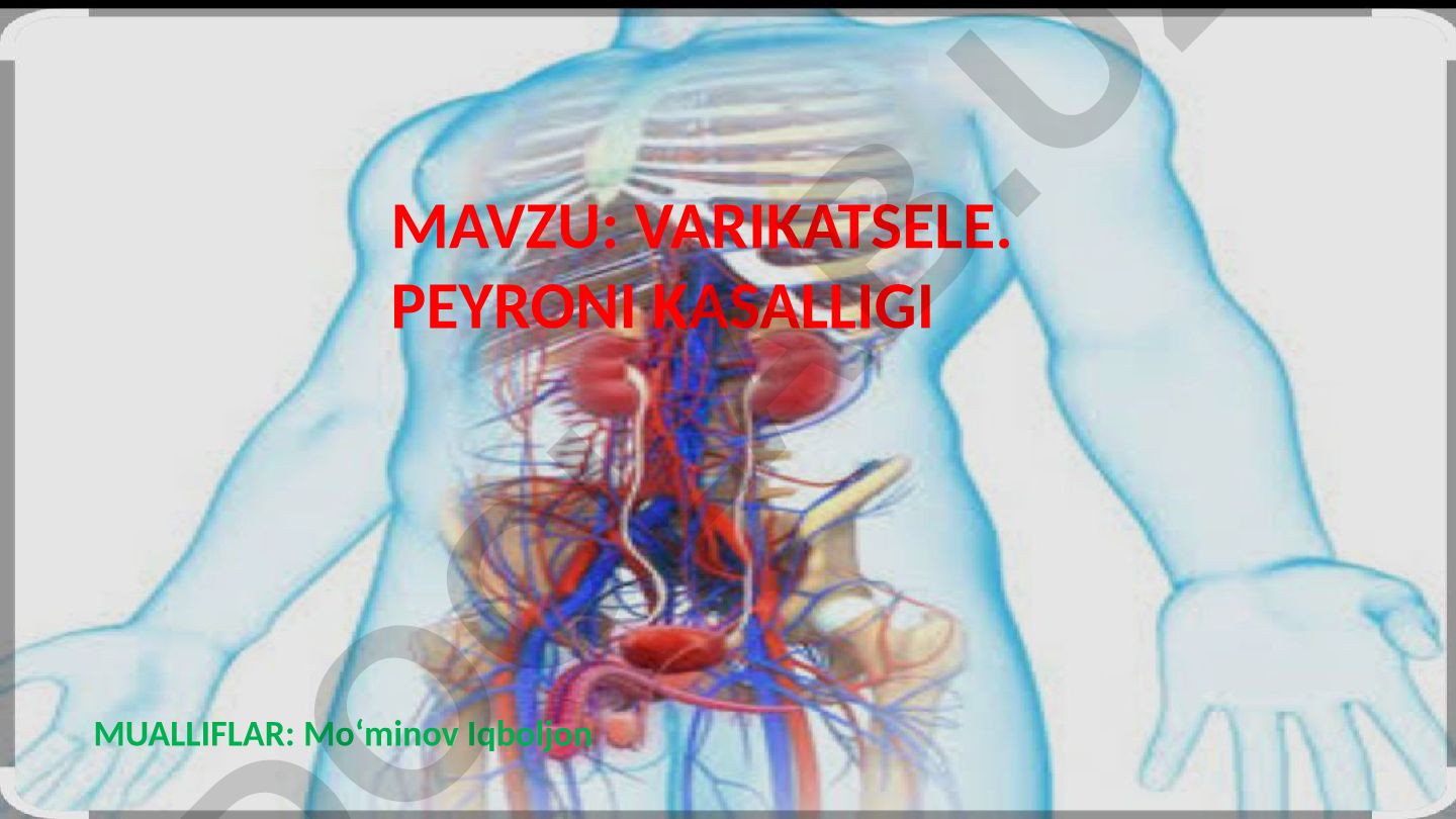 IKP:VARIKATSELE. PEYRONI KASALLIGI