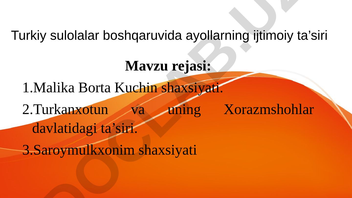 Turkiy sulolalar boshqaruvida ayollarning ijtimoiy ta’siri