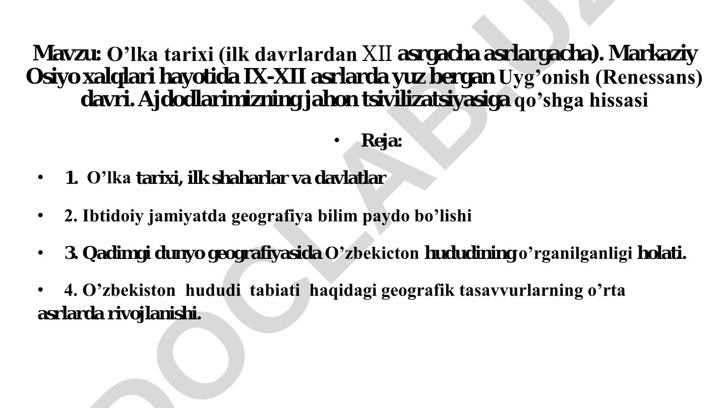 O’lka tarixi (ilk davrlardan XII asrgacha) va Markaziy Osiyoda IX-XII asrlardagi Uyg’onish davri