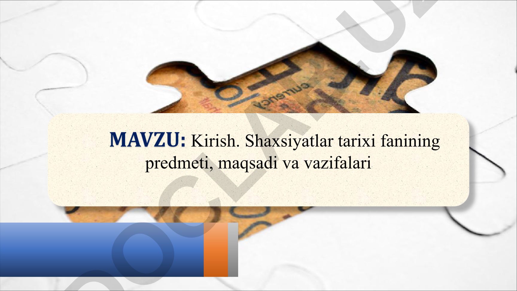 Shaxsiyatlar tarixi fanining predmeti, maqsadi va vazifalari