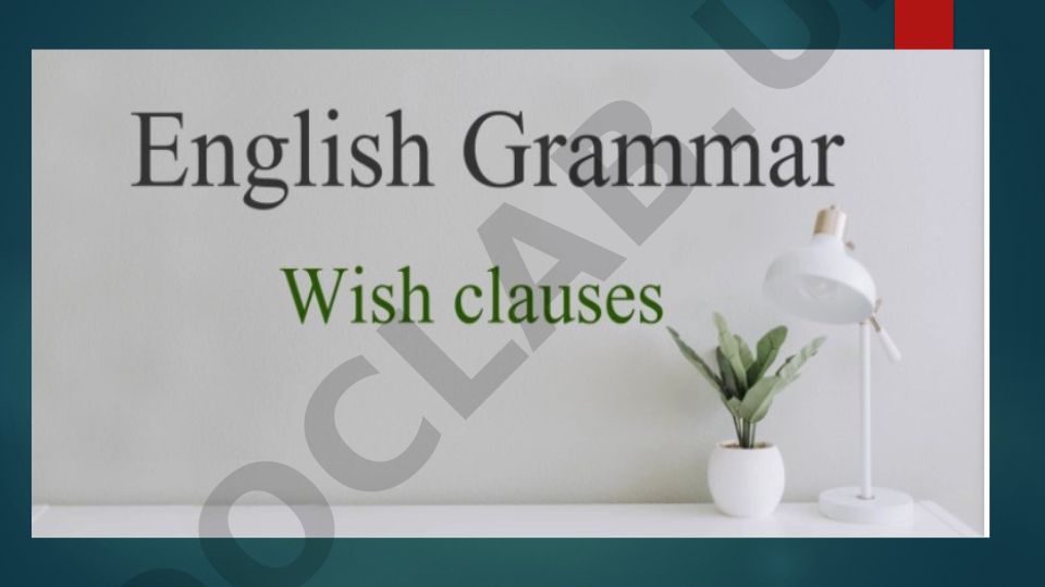Using Wish in English Grammar