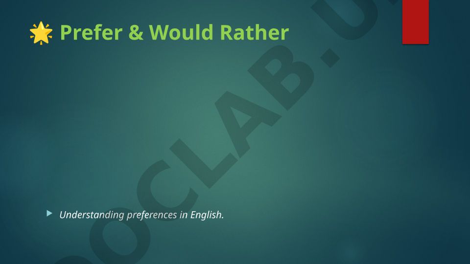 Prefer va Would Rather: Ingliz tilida afzalliklarni ifodalash