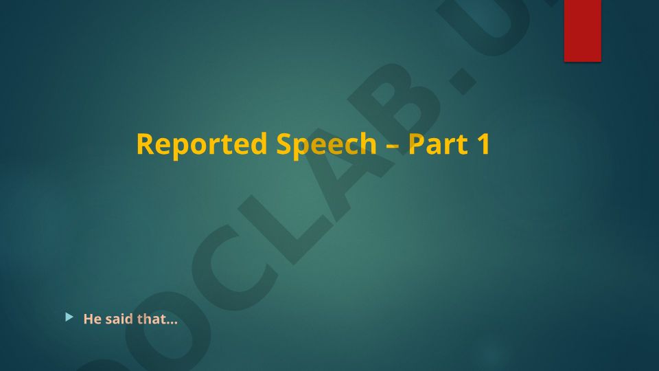 Reported Speech - Direct va Indirect Nutq