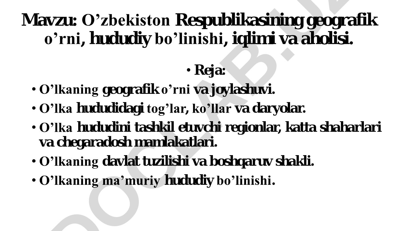 O’zbekiston Respublikasining geografik o’rni, hududiy bo’linishi, iqlimi va aholisi