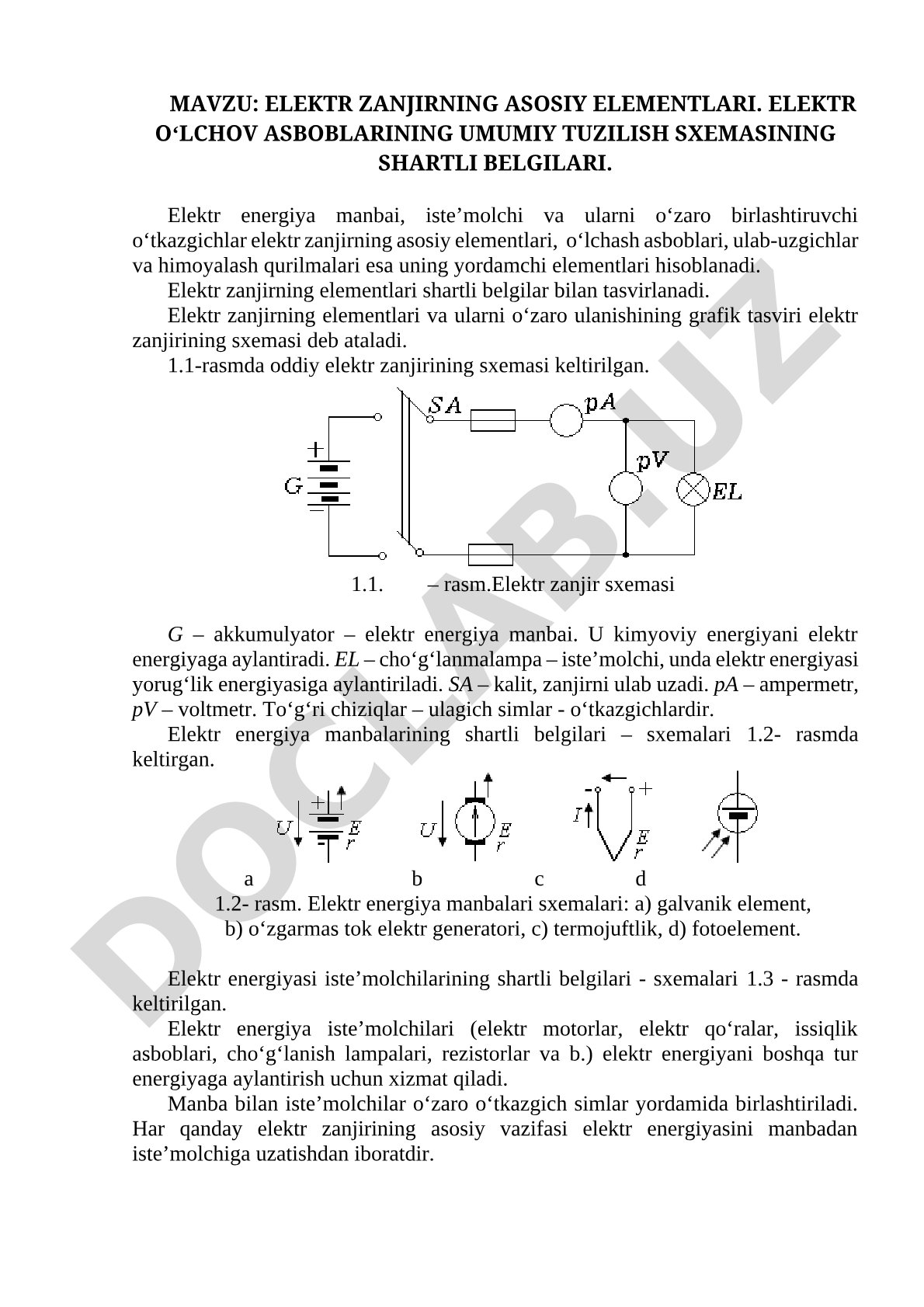 ELEKTR ZANJIRNING ASOSIY ELEMENTLARI. ELEKTR O‘LCHOV ASBOBLARINING UMUMIY TUZILISH SXEMASINING SHARTLI BELGILARI