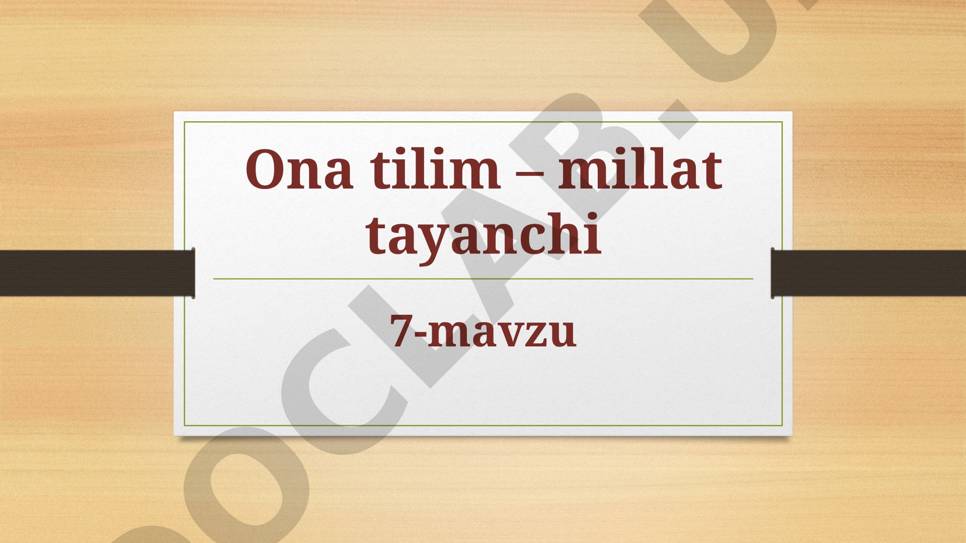 Ona tilim – millat tayanchi