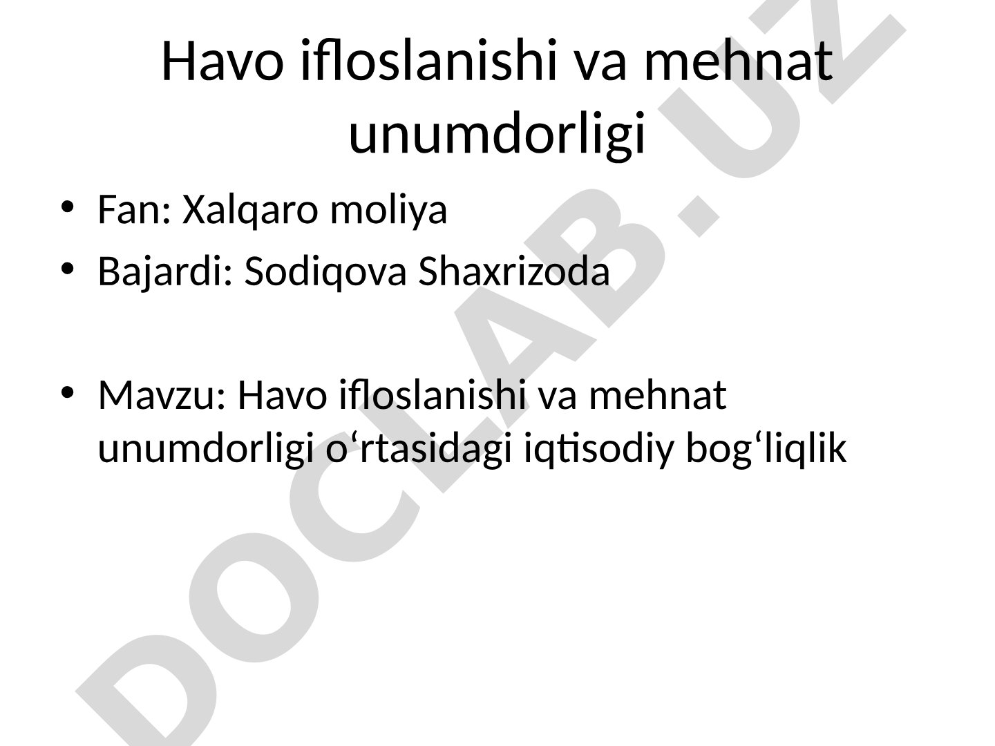 Havo ifloslanishi va mehnat unumdorligi o‘rtasidagi iqtisodiy bog‘liqlik