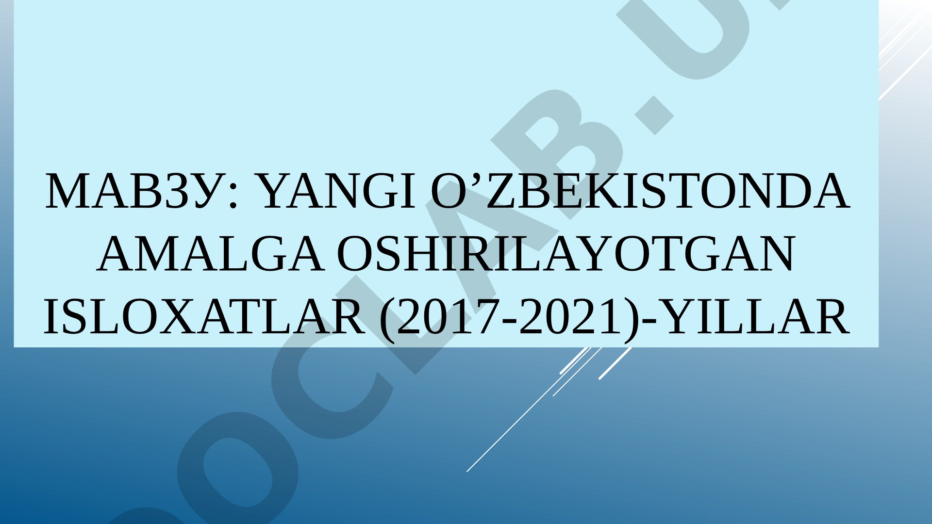 Yangi O'zbekistonda amalga oshirilayotgan islohotlar (2017-2021)-yillar