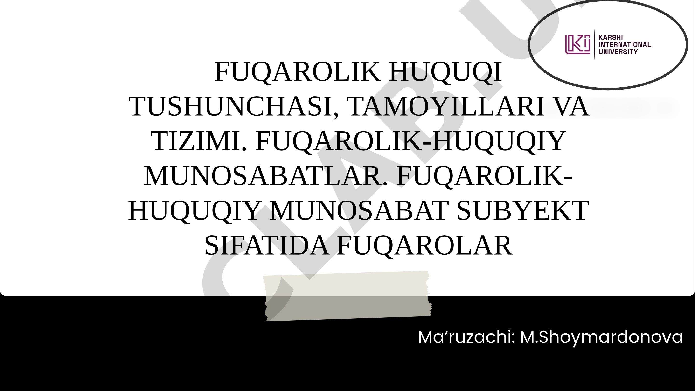 Fuqarolik huquqi tushunchasi, tamoyillari va tizimi