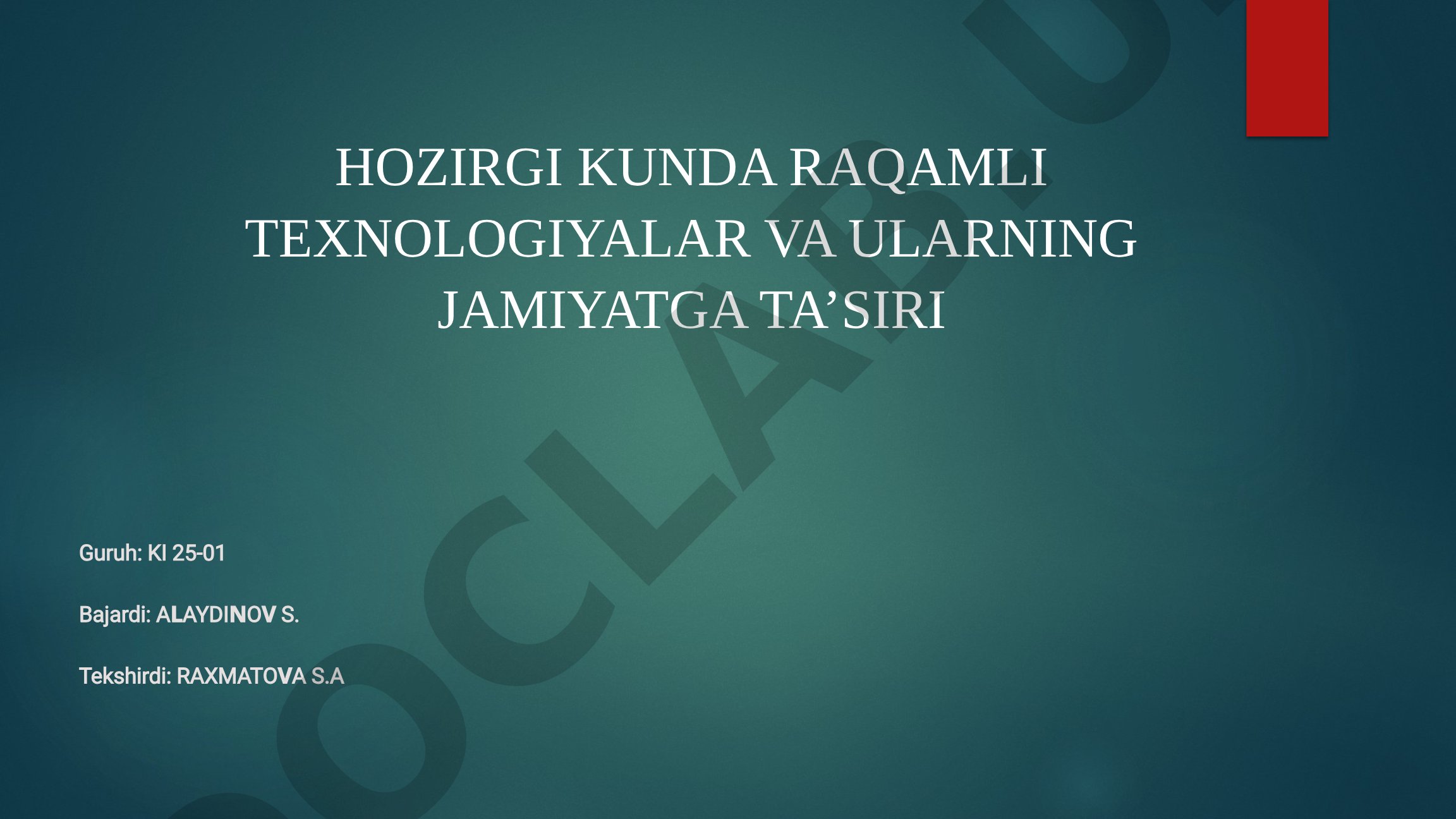Hozirgi kunda raqamli texnologiyalar va ularning jamiyatga ta’siri