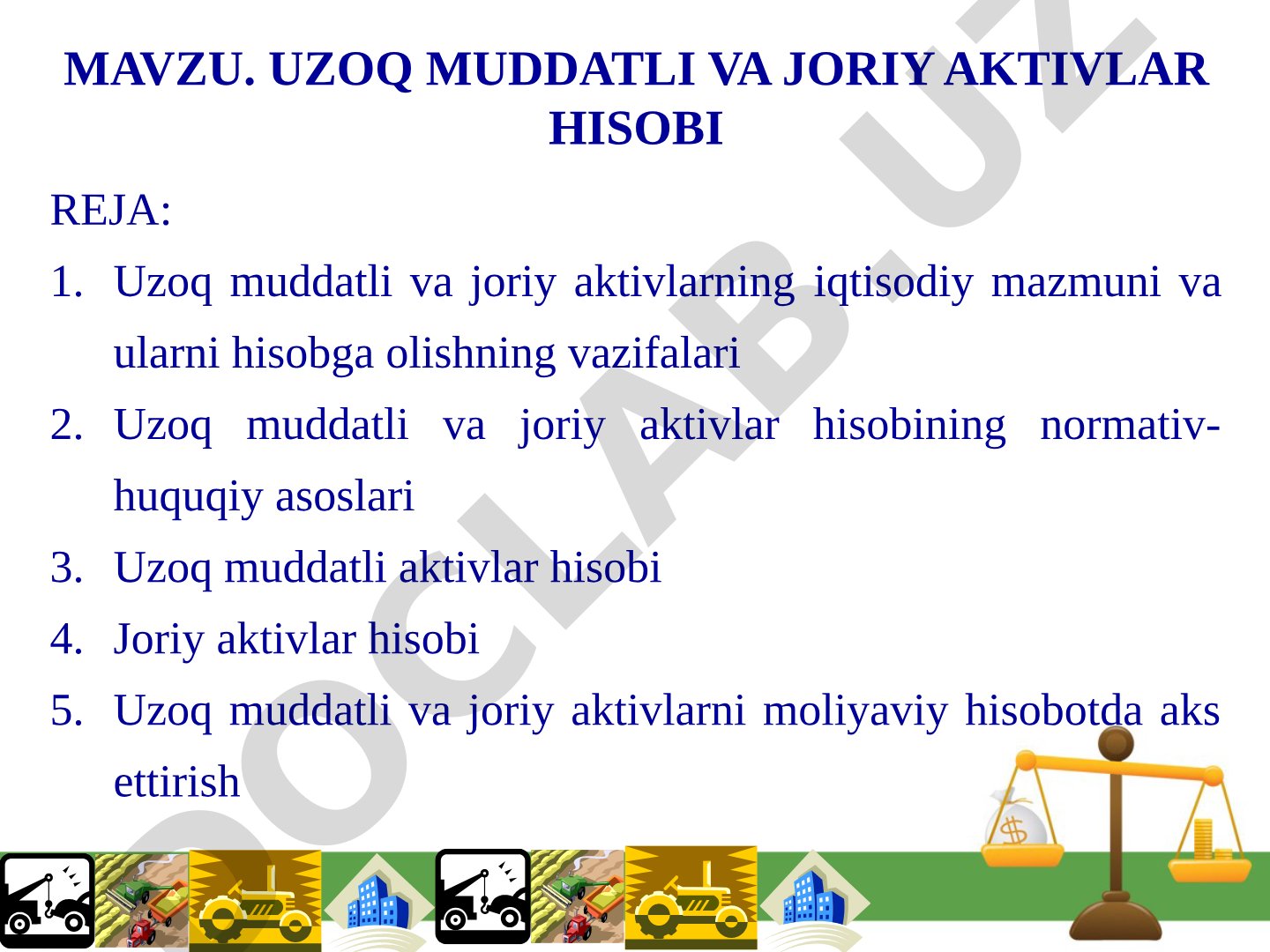 Uzoq muddatli va joriy aktivlar hisobi