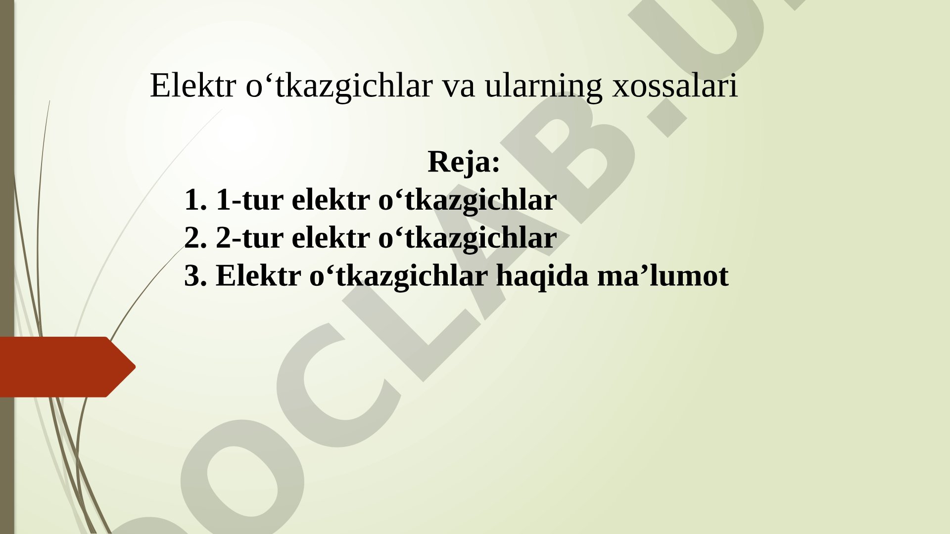 Elektr oʻtkazgichlar va ularning xossalari