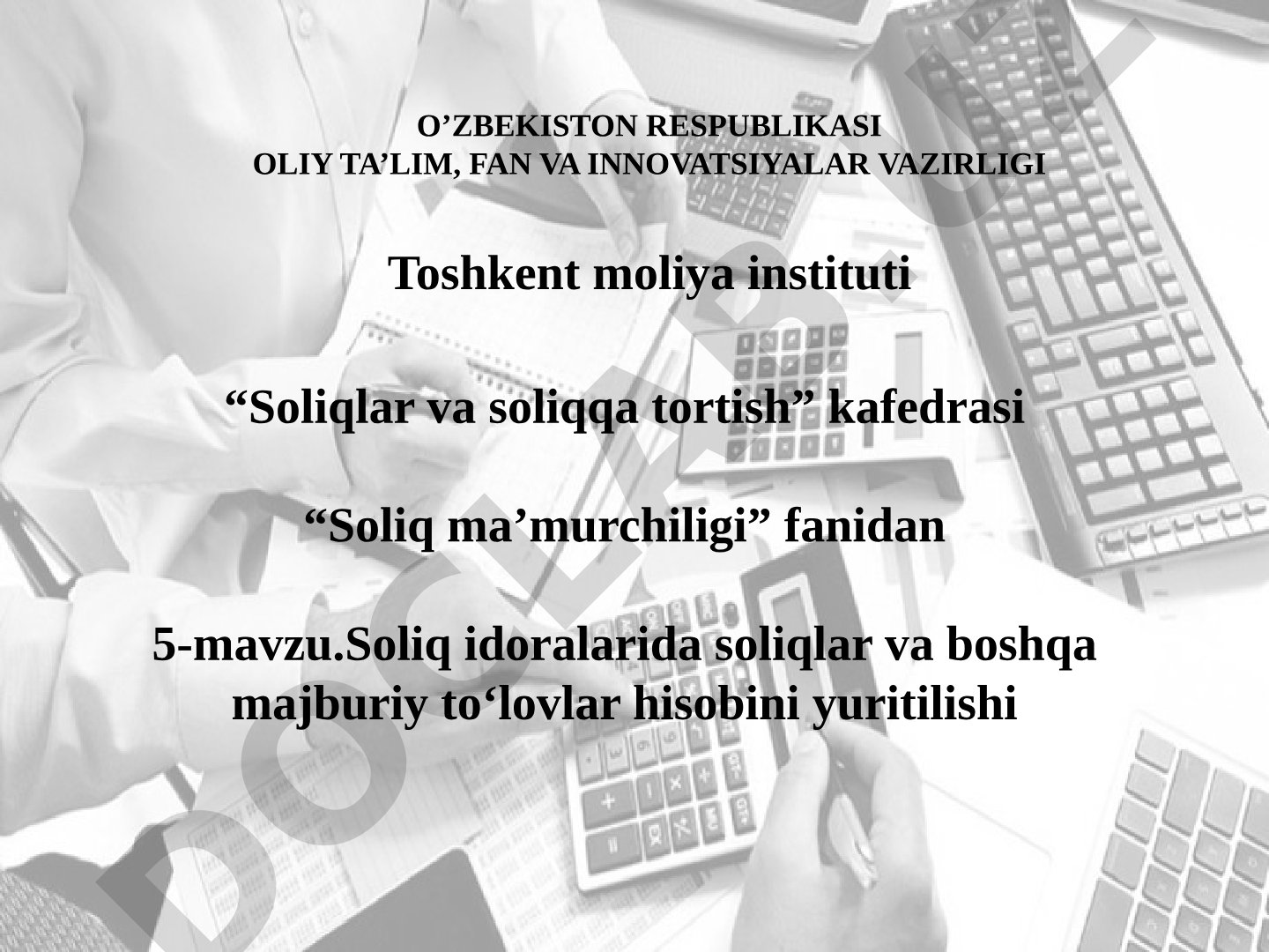 Soliq idoralarida soliqlar va boshqa majburiy to‘lovlar hisobini yuritilishi