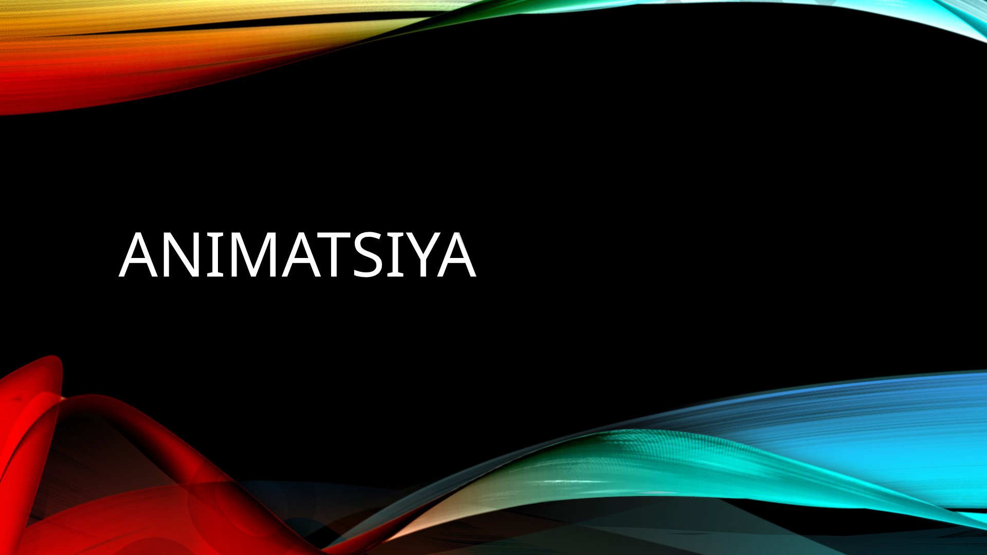 animatsiya Animatsiyaning manosi va uning ishlatilishi Lotin tilidan olingan animore jonlantirish al