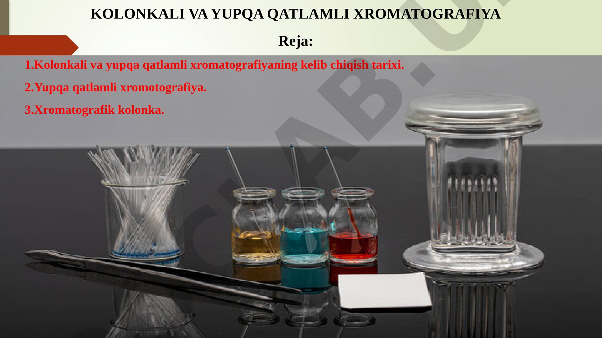 Kolonkali va yupqa qatlamli xromatografiya