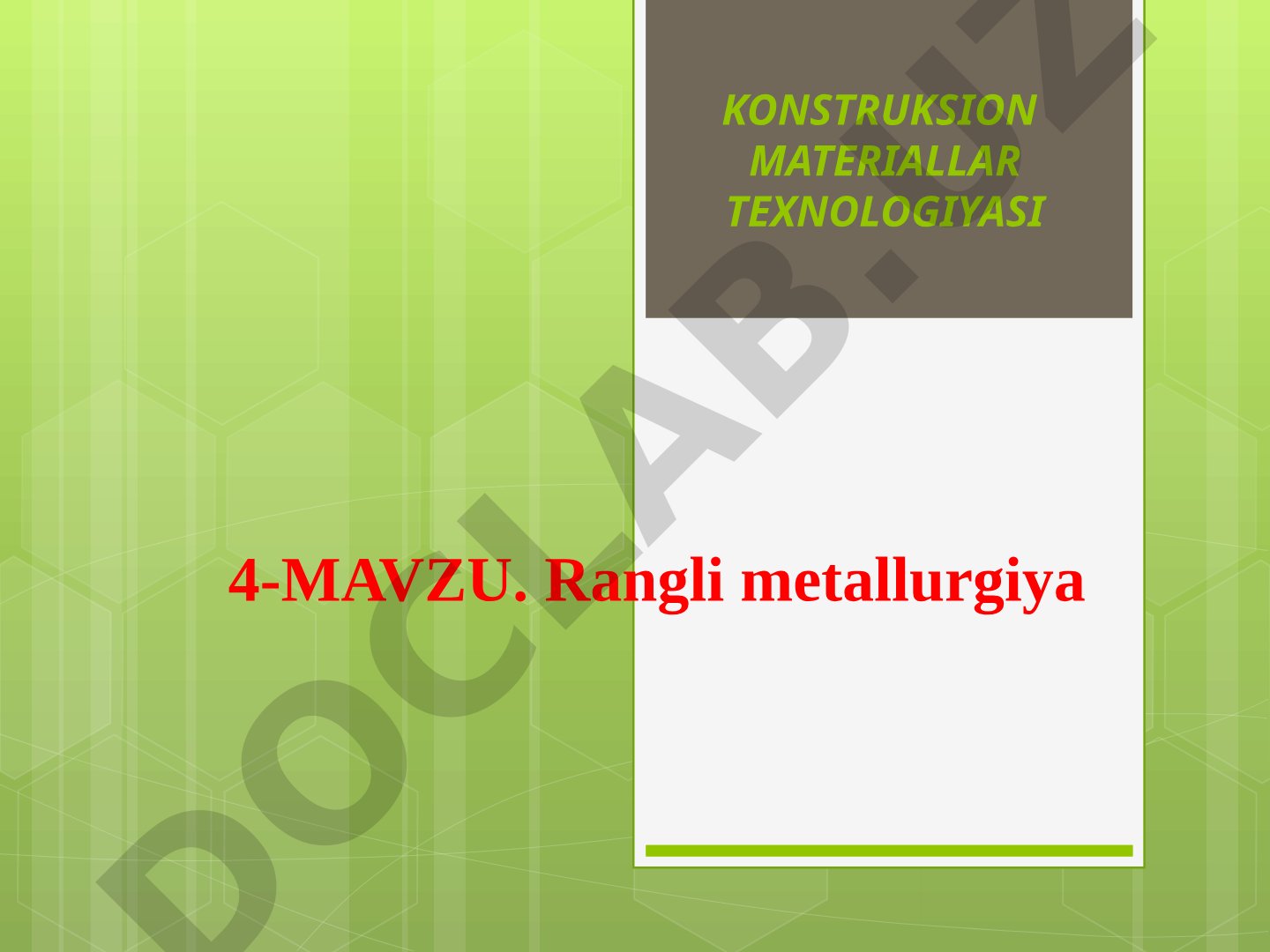 Rangli metallurgiya konstruksion materiallar texnologiyasi