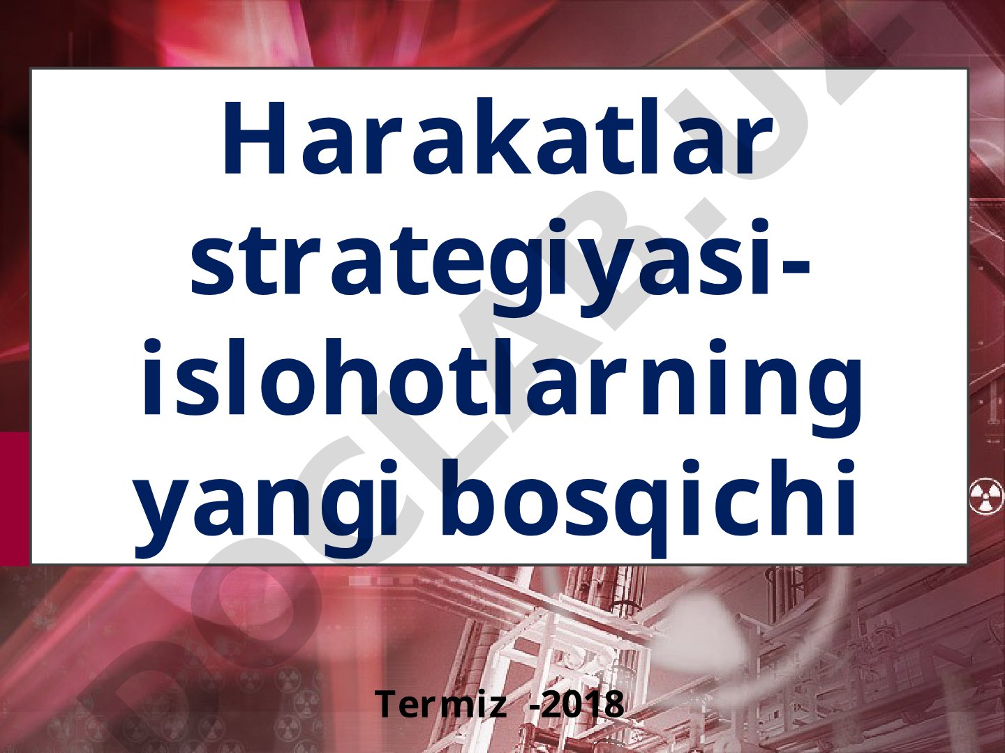 Harakatlar strategiyasi - islohotlarning yangi bosqichi